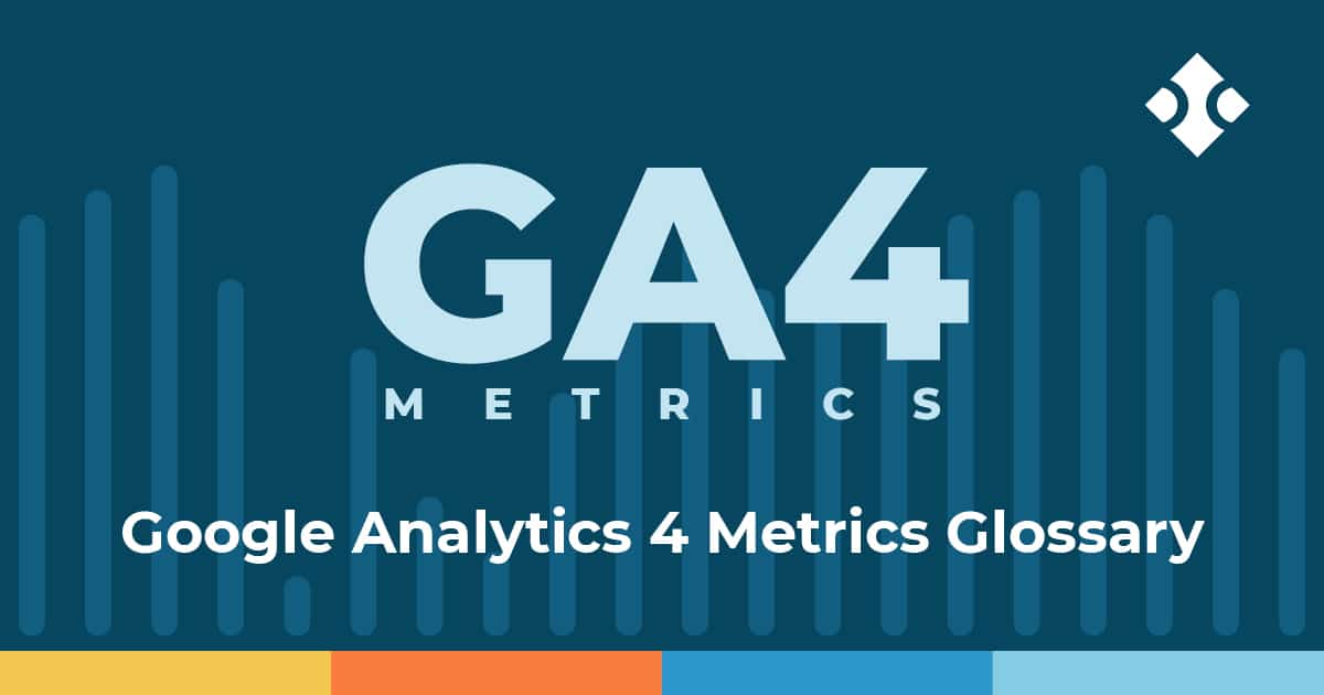 google analytics 4 metrics.